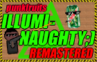 ILLUMI-NAUGHTY ;) - Remastered