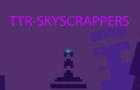 TTR-SkyScrapers[Prototype]