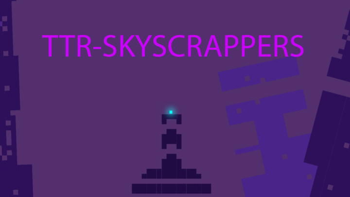 TTR-SkyScrapers[Prototype]