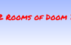 12 Rooms of Doom 2