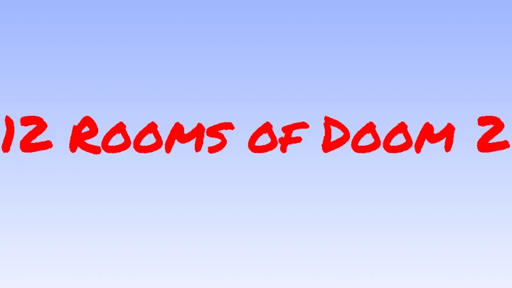 12 Rooms of Doom 2