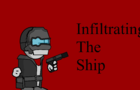 Infiltrating The Ship Part 1