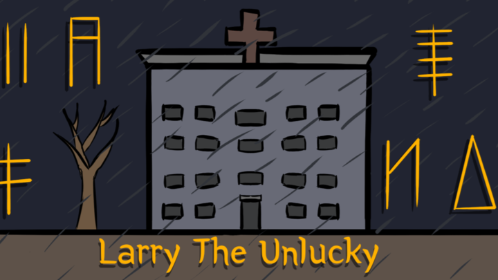 Larry The Unlucky
