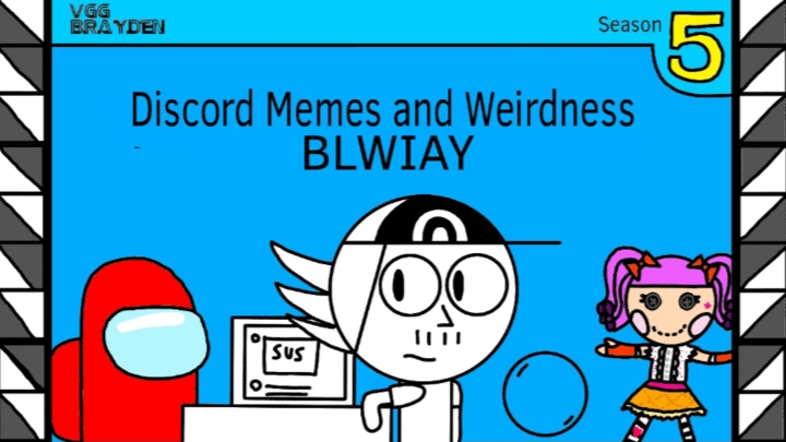Discord Memes and Weirdness