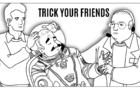 Trick Your Friends - The Rocket