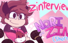 Zinterview - Nori and Zin (short)