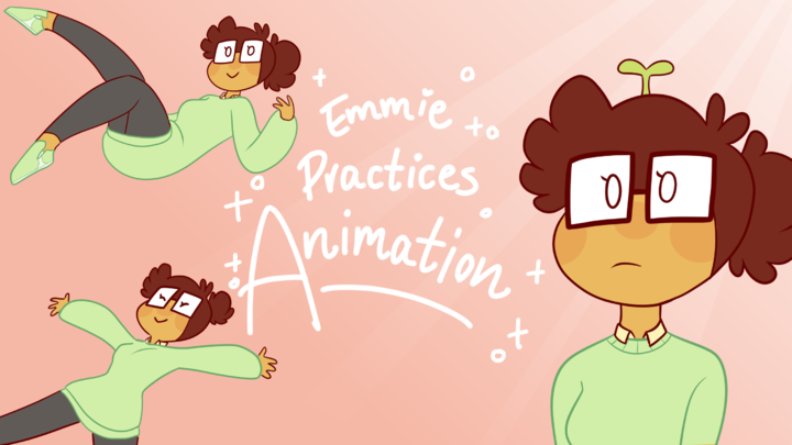 Emmie Practices Animation~