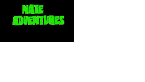 Nate Adventures Season 1 Episode 4