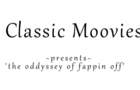 Classic Moovies: 'the odyssey fappin off'