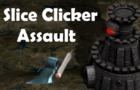 Slice Clicker Assault