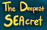 The Deepest SEAcret