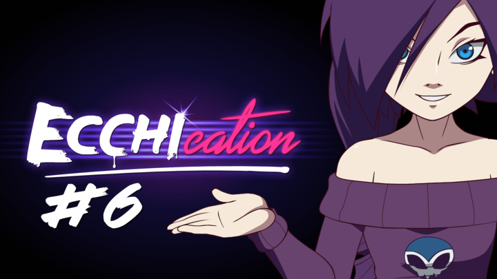 ECCHIcation Episode 6 - 'Cum'