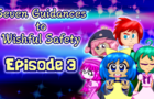 Seven Guidances to Wishful Safety Episode 3
