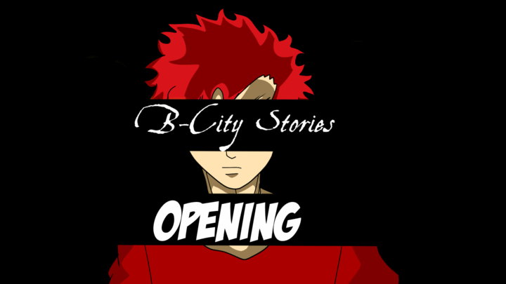 B-City Stories opening 1