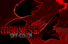 MADNESS: Off-Color