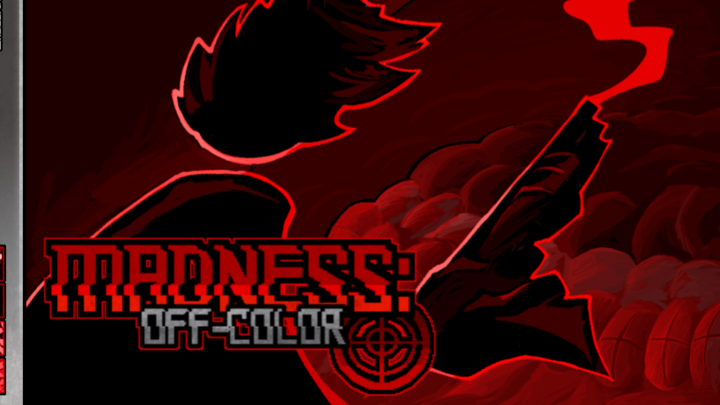 MADNESS: Off-Color