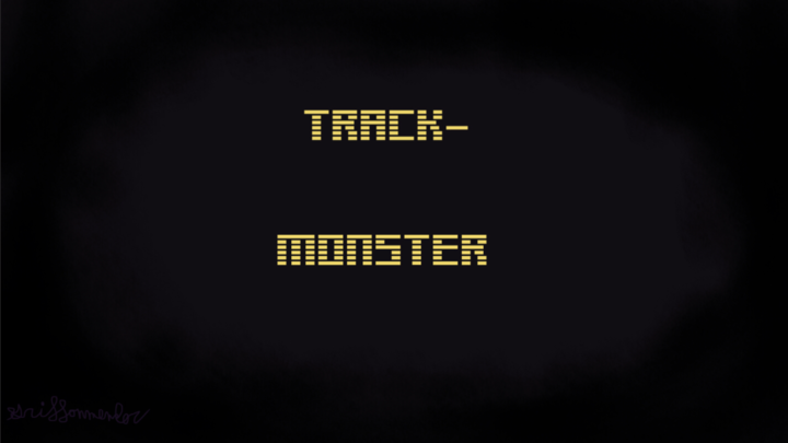 Track-Monster (animatic)