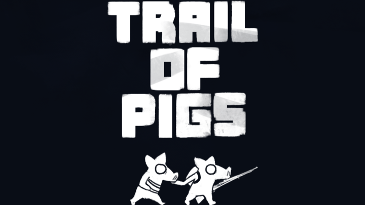 Trail Of Pigs