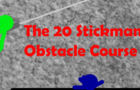 The 20 Stickman Obstacle Course