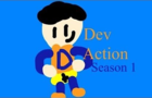 Dev Action Season 1 Episode 1