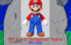 Mario: Resting in Peace (March 31st, 2021)