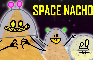 Space Nachos!