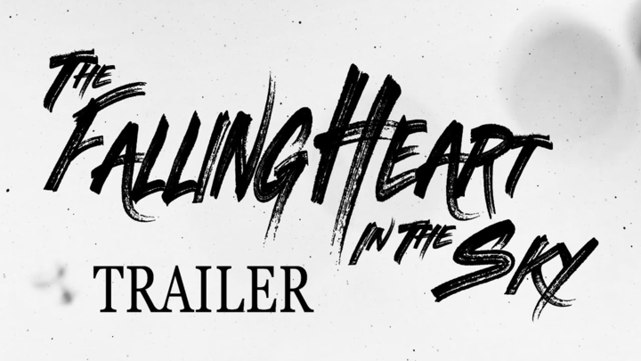 The Falling Heart in the Sky Trailer