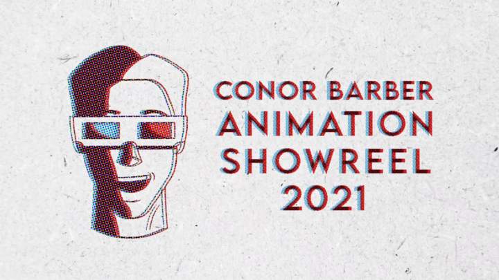 Conor Barber - Animation Showreel 2021