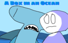 A Box in an Ocean