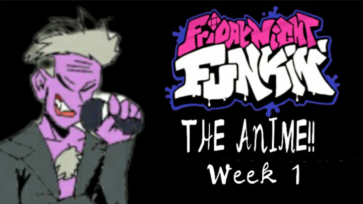 Friday Night Funkin: The Anime!! Week 1
