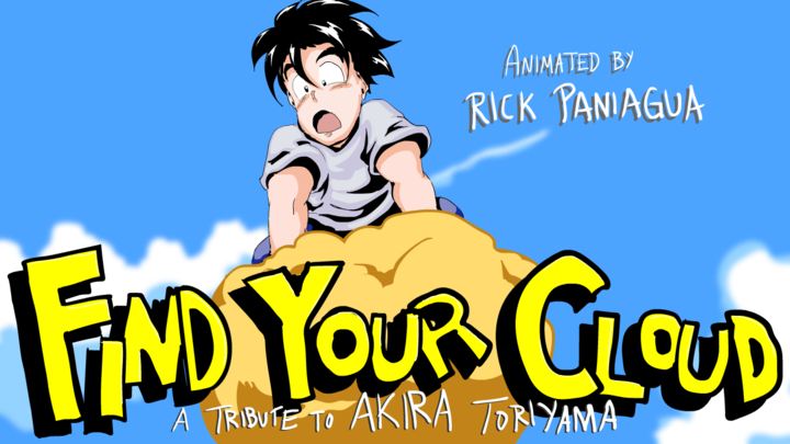 "FIND YOUR CLOUD" A Tribute to Toriyama
