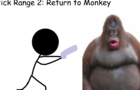 Stick Range 2: Return to Monkey