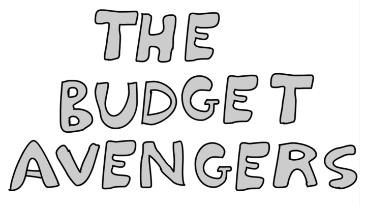 The Budget Avengers