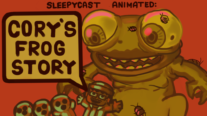 Sleepycast animated-"Cory's frog story"