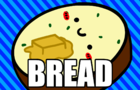 Bread Makes You Fat