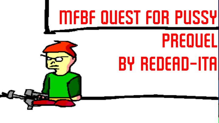 MFBF quest For P***Y the PICONJO Prequel!