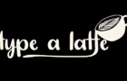 Type a Latte
