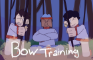 Bow Training (short animated skit)