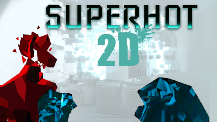 SuperHot2D: Editor Beta