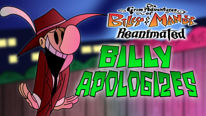 Billy & Mandy Reanimated: "Billy Apologizes"