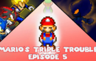 Mario's Triple Trouble - Episode 5