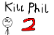 Kill Phil 2