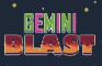 Gemini Blast