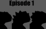 TSF Episode 1