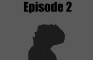 TSF Episode 2