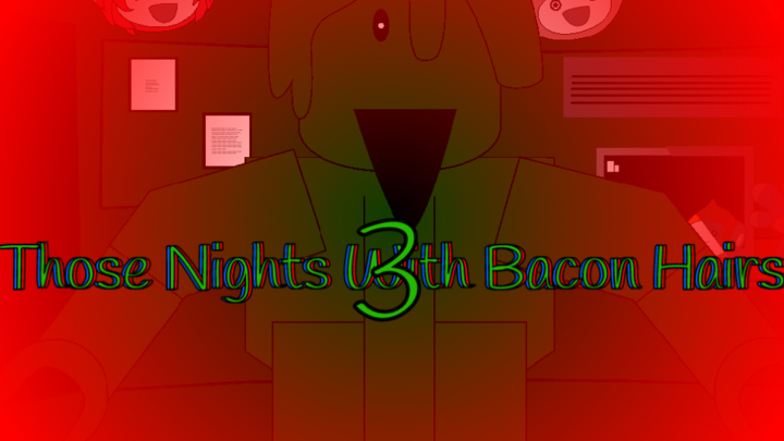 Those Nights With Bacon Hairs 3
