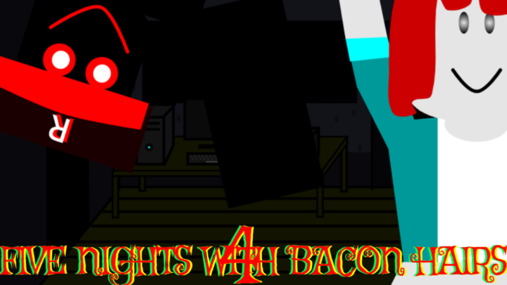 Five Nights With Bacon Hairs 4 Chapter 1