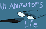 An Animator's Life
