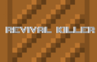 Revival Killer