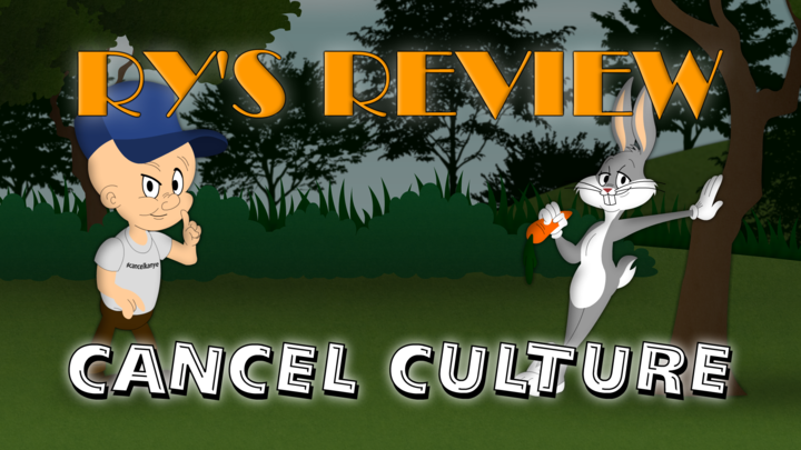 Ry's Review - Episode 1 - Cancel Culture